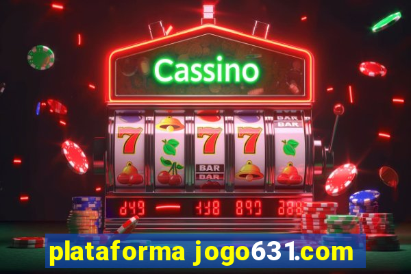 plataforma jogo631.com