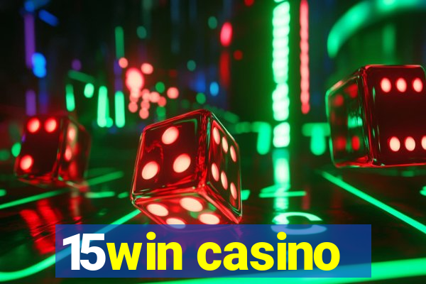 15win casino