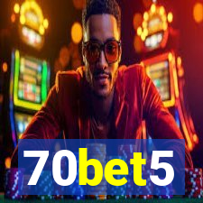 70bet5