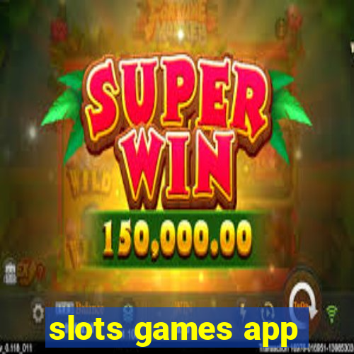 slots games app