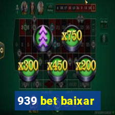 939 bet baixar