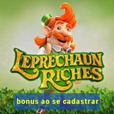 bonus ao se cadastrar