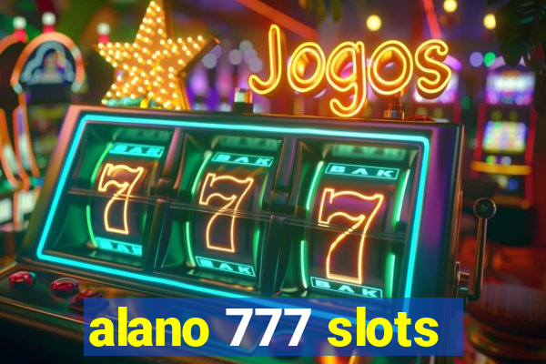 alano 777 slots