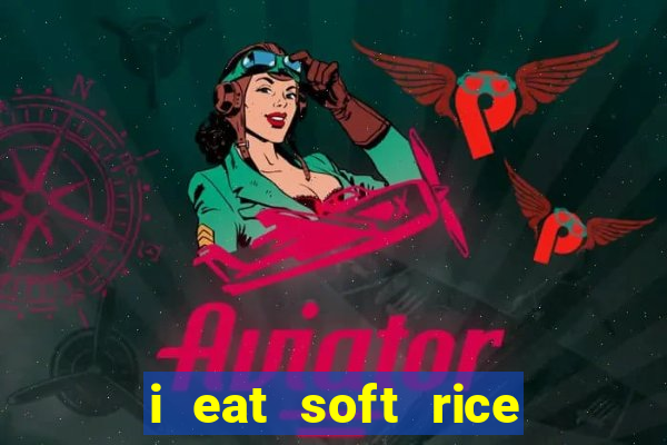 i eat soft rice in another world pt br