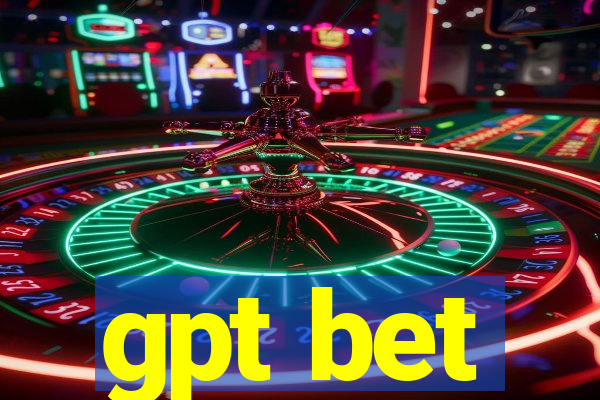 gpt bet