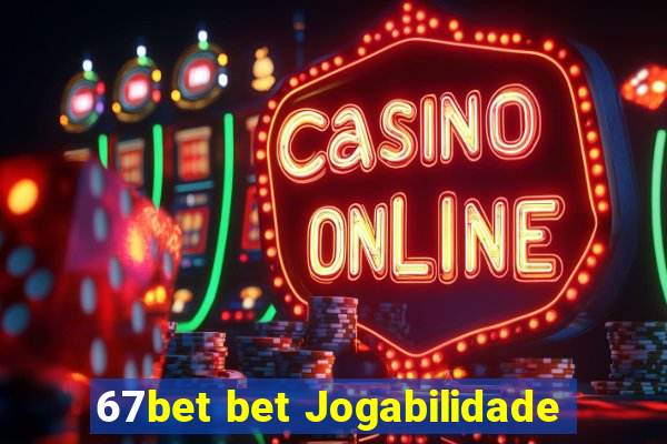 67bet bet Jogabilidade