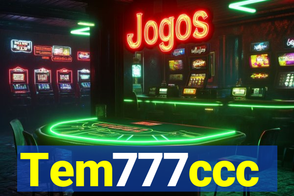 Tem777ccc