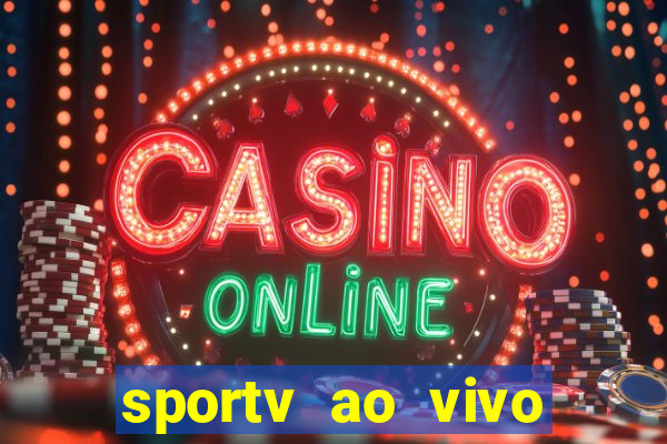 sportv ao vivo multi multicanal