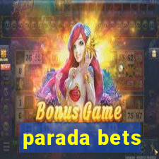 parada bets