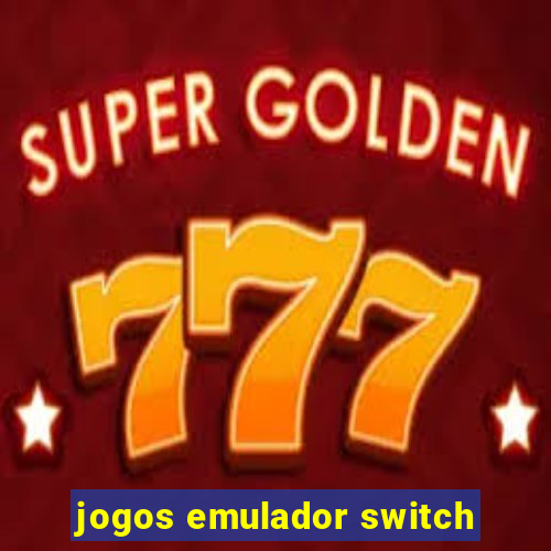 jogos emulador switch