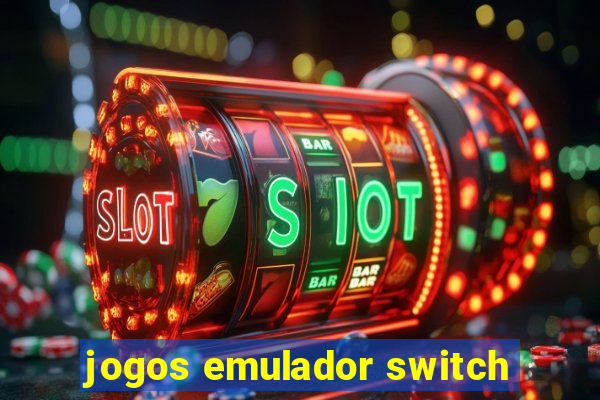 jogos emulador switch