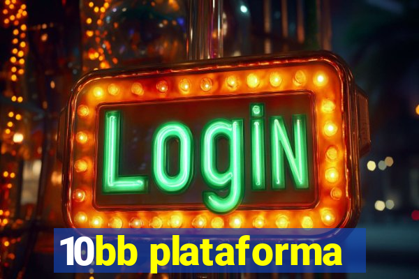 10bb plataforma