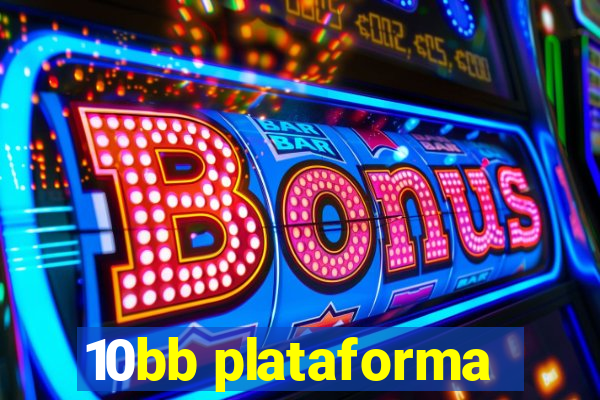 10bb plataforma