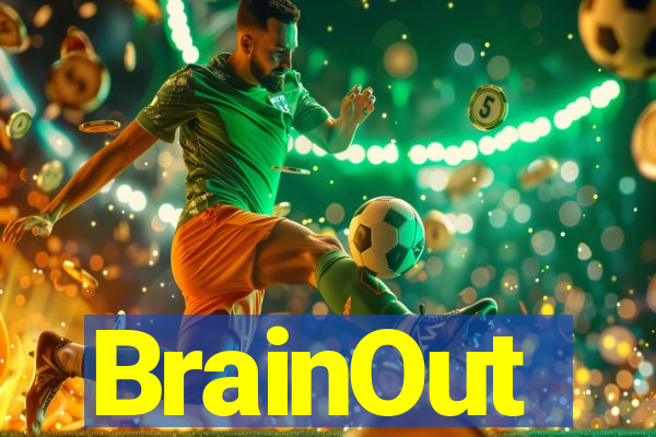 BrainOut