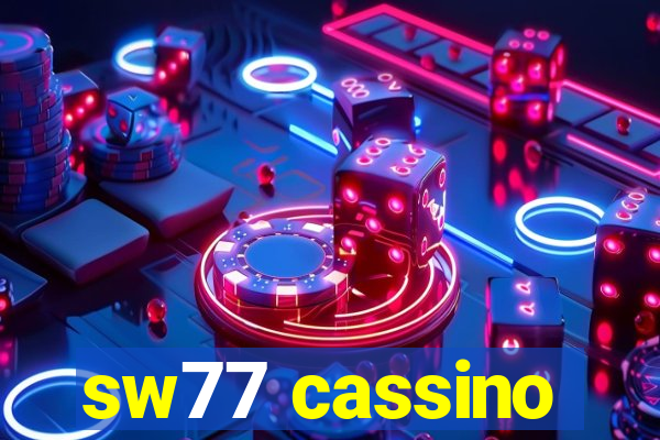 sw77 cassino