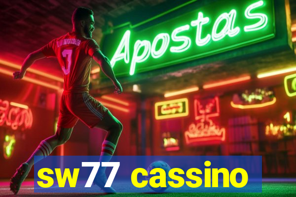 sw77 cassino