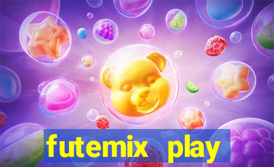 futemix play futebol ao vivo