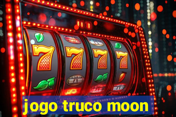 jogo truco moon