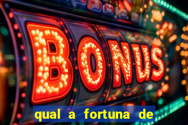 qual a fortuna de aloisio chulapa