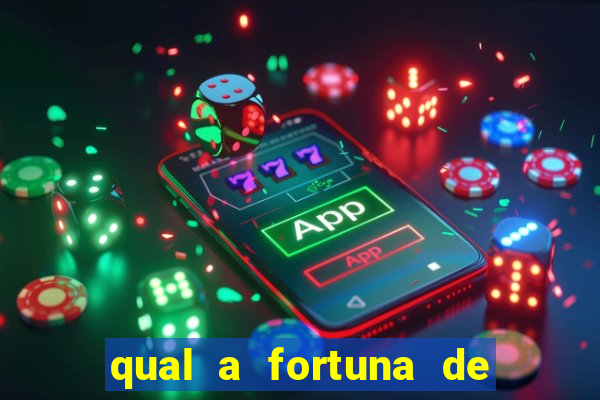 qual a fortuna de aloisio chulapa