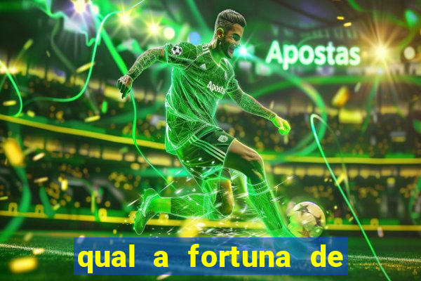 qual a fortuna de aloisio chulapa