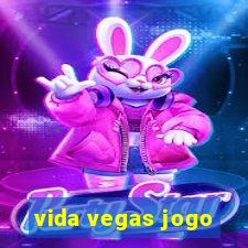 vida vegas jogo