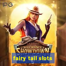 fairy tail slots