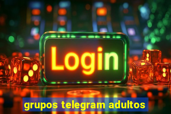 grupos telegram adultos