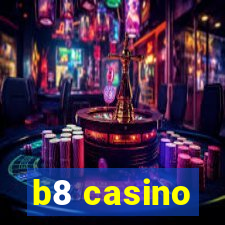 b8 casino