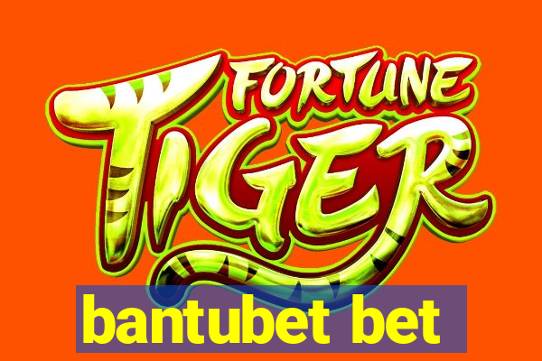 bantubet bet