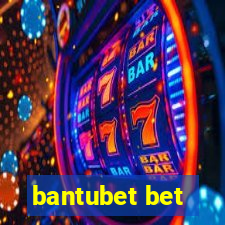 bantubet bet