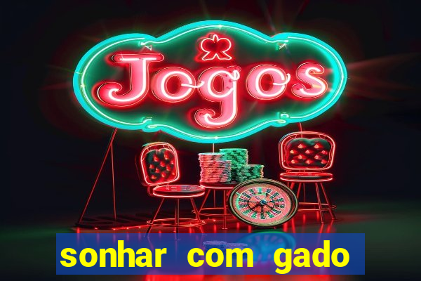 sonhar com gado jogo do bicho