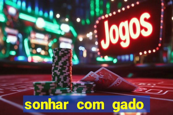 sonhar com gado jogo do bicho