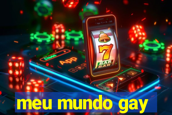 meu mundo gay