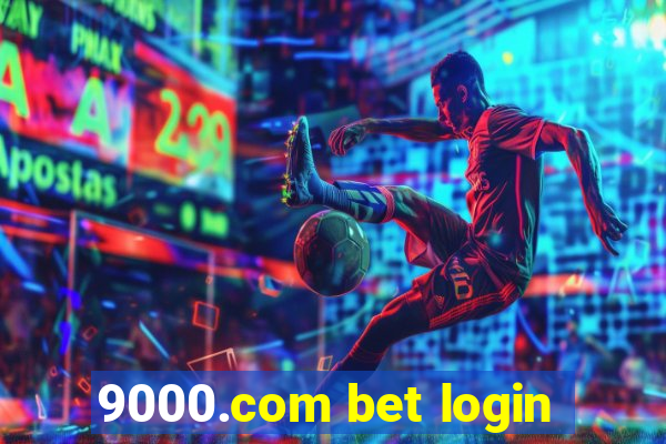 9000.com bet login