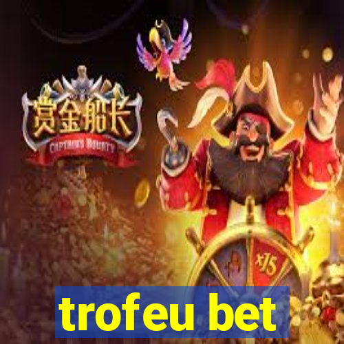 trofeu bet