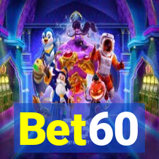 Bet60