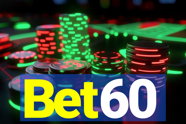 Bet60