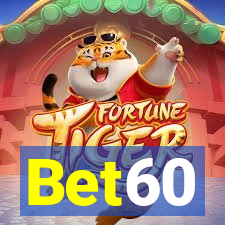 Bet60