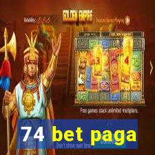 74 bet paga