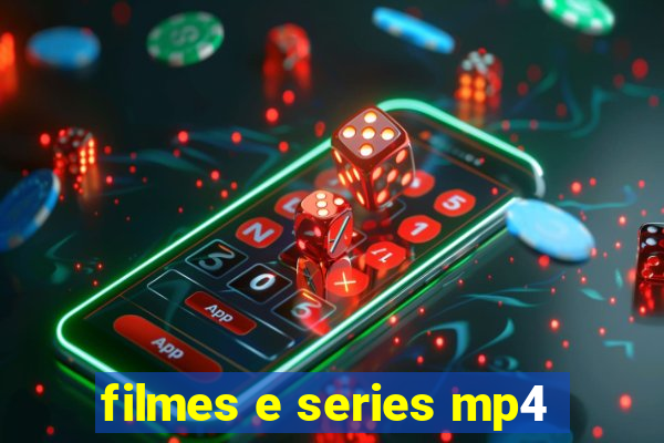 filmes e series mp4