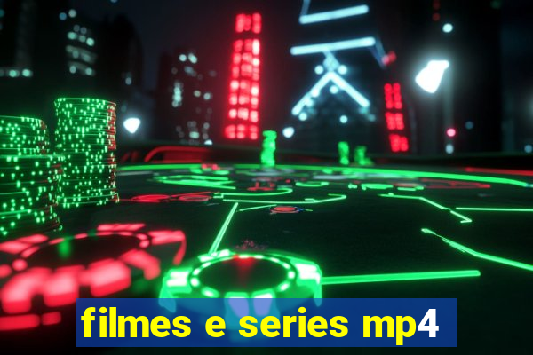 filmes e series mp4