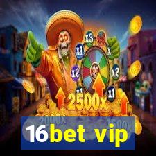 16bet vip