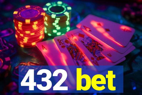 432 bet