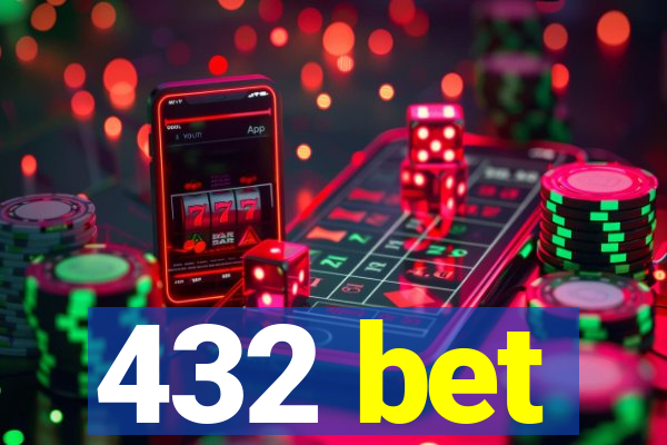 432 bet