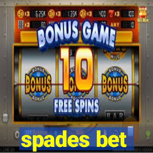 spades bet