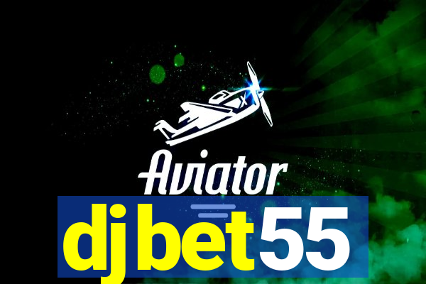 djbet55