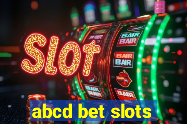 abcd bet slots