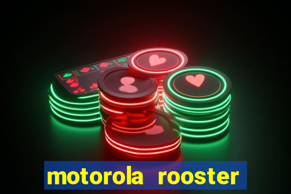 motorola rooster alarm sound download