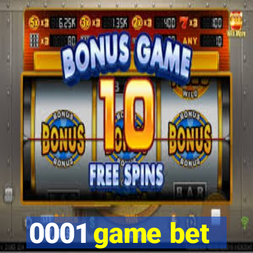 0001 game bet